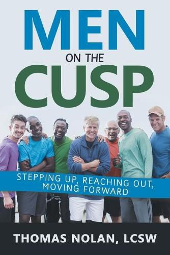 Cover image for Men on the Cusp: Stepping Up, Reaching Out, Moving Forward