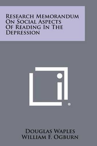 Cover image for Research Memorandum on Social Aspects of Reading in the Depression