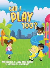 Cover image for Can I Play Too?