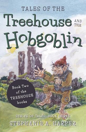 Cover image for Tales of the Treehouse and the Hobgoblin