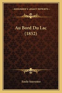 Cover image for Au Bord Du Lac (1852)