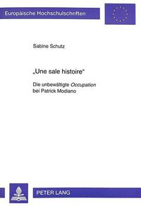 Cover image for Une sale histoire: Die unbewaeltigte  Occupation  bei Patrick Modiano