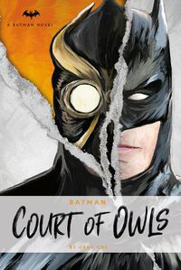Cover image for DC Comics Novels - Batman: The Court of Owls: An Original Prose Novel by Greg Cox
