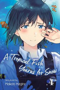 Cover image for A Tropical Fish Yearns for Snow, Vol. 4