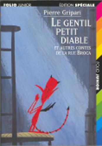 Le gentil petit diable et autres contes de la Rue Broca/Edition specia