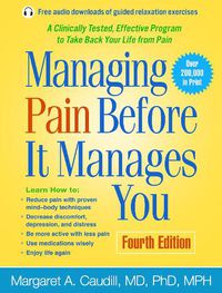 Cover image for Managing Pain Before It Manages You: Fourth Edition