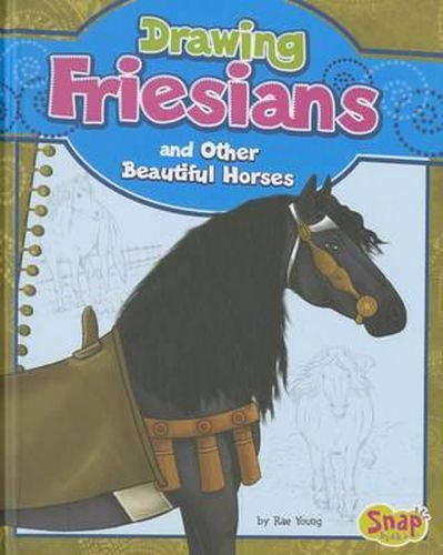 Cover image for Drawing Friesians and Other Beautiful Horses