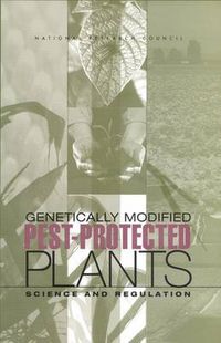 Cover image for Genetically Modified Pest-Protected Plants: Science and Regulation