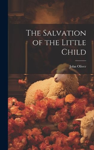 Cover image for The Salvation of the Little Child