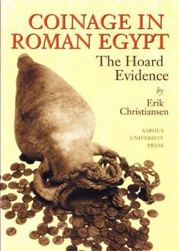 Cover image for Coinage in Roman Egypt: The Hoard Evidence