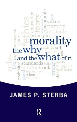 Morality: The Why and the What of It