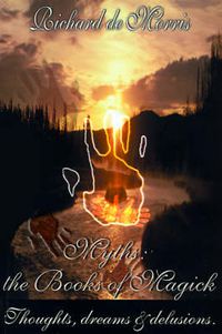 Cover image for Myths: The Books of Magick: Thoughts, Dreams & Delusions