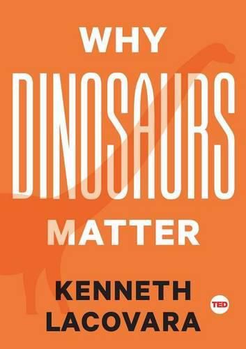 Cover image for Why Dinosaurs Matter