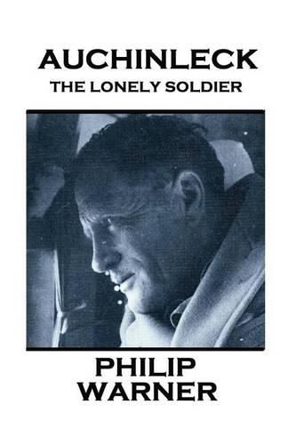 Cover image for Phillip Warner - Auchinleck: The Lonely Soldier