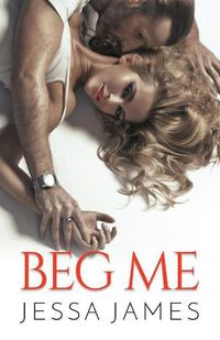 Cover image for Beg Me: Large Print