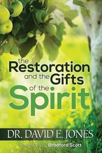 Cover image for The Restoration and the Gifts of the Spirit