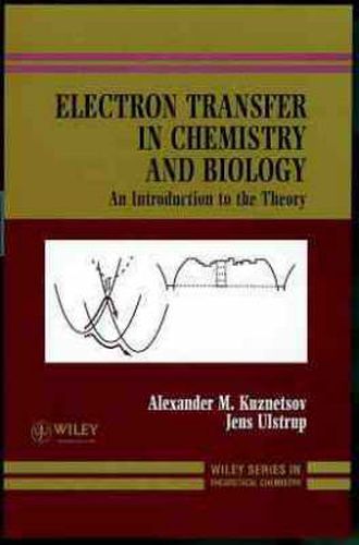 Cover image for Electron Transfer in Chemistry and Biology: An Introduction to the Theory