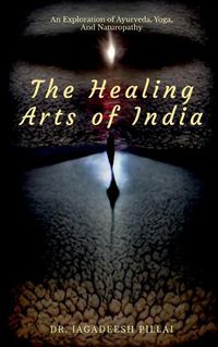 Cover image for The Healing Arts of India