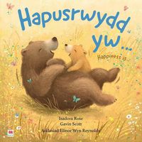 Cover image for Hapusrwydd Yw  / Happiness Is 