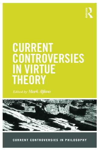 Cover image for Current Controversies in Virtue Theory