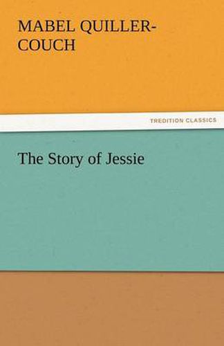 Cover image for The Story of Jessie