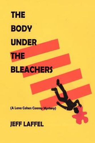 Cover image for The Body Under the Bleachers: (A Lena Cohen Conroy Mystery)