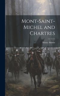 Cover image for Mont-Saint-Michel and Chartres