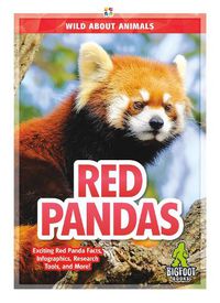 Cover image for Wild About Animals: Red Pandas