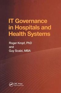 Cover image for IT Governance in Hospitals and Health Systems