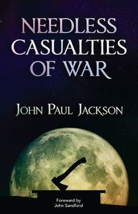 Cover image for Needless Casualties of War