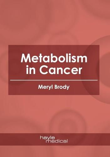 Cover image for Metabolism in Cancer