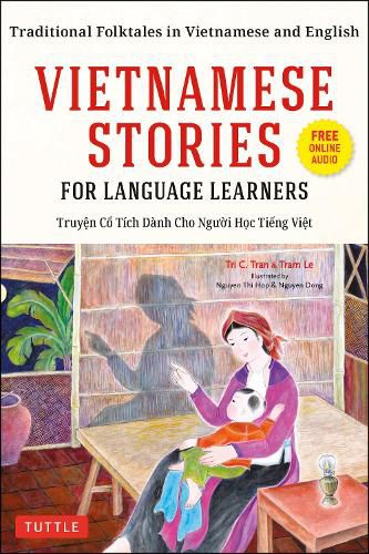 Cover image for Vietnamese Stories for Language Learners: Traditional Folktales in Vietnamese and English (Free Online Audio)