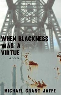 Cover image for When Blackness Was a Virtue