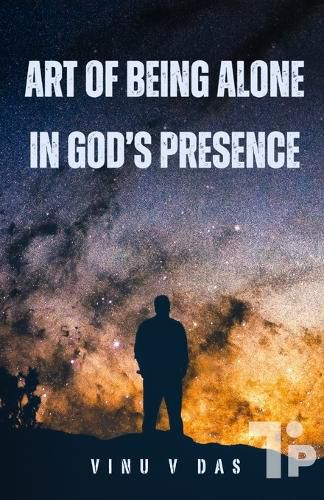 Cover image for Art of Being Alone in God's Presence
