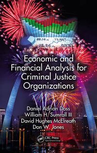 Cover image for Economic and Financial Analysis for Criminal Justice Organizations