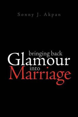Cover image for Bringing Back Glamour Into Marriage
