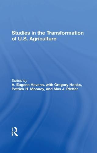 Cover image for Studies in the Transformation of U.S. Agriculture