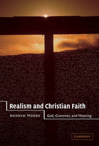 Cover image for Realism and Christian Faith: God, Grammar, and Meaning