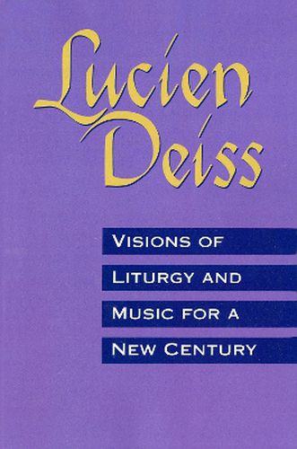 Visions Of Liturgy And Music For A New Century