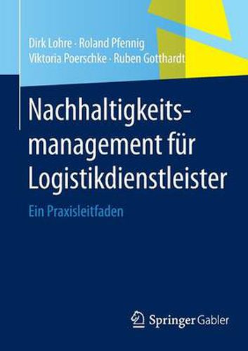 Cover image for Nachhaltigkeitsmanagement Fur Logistikdienstleister: Ein Praxisleitfaden