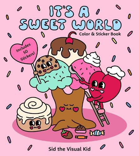 Cover image for It's a Sweet World Color & Sticker Book