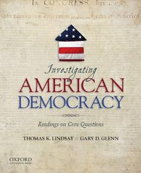 Cover image for Investigating American Democracy: Readings on Core Questions