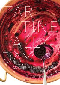 Cover image for Tartine All Day: Modern Recipes for the Home Cook [A Cookbook]