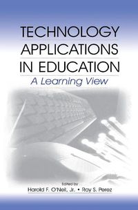 Cover image for Technology Applications in Education: A Learning View