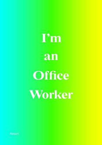 I'm an Office Worker