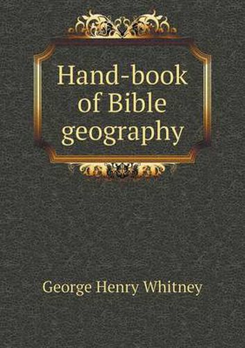 Cover image for Hand-book of Bible geography