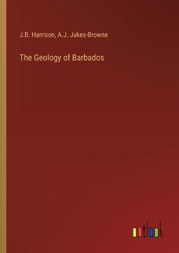 Cover image for The Geology of Barbados