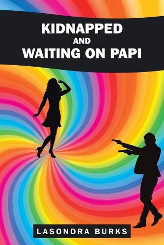 Cover image for Kidnapped and Waiting On Papi