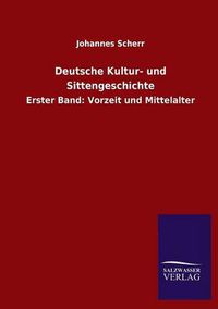 Cover image for Deutsche Kultur- und Sittengeschichte