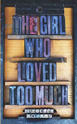 Cover image for The Girl Who Loved Too Much